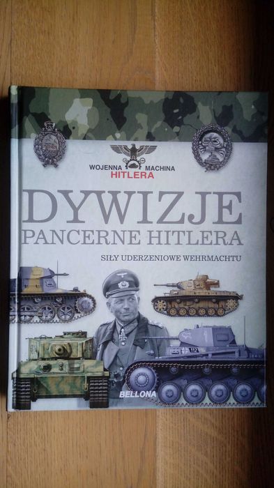 Dywizje pancerne Hitlera Artyleria niemiecka Piechota niemiecka Okręty