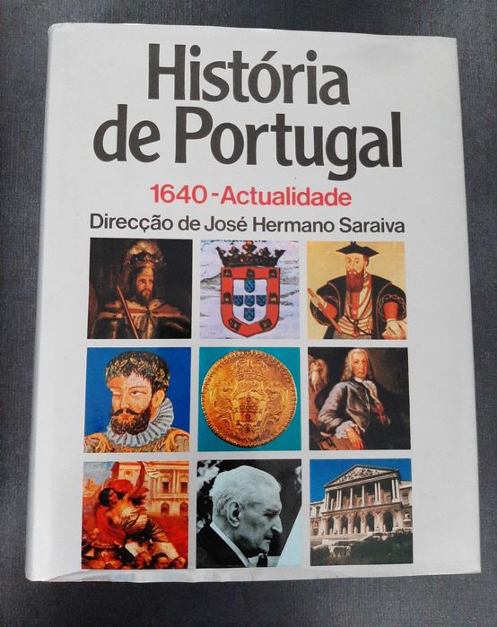 História de Portugal 1245/1640 e 1640/Actualidade José Hermano Saraiva