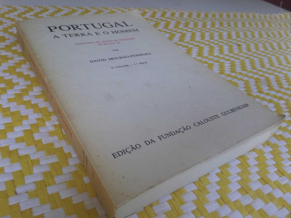 PORTUGAL A TERRA E O HOMEM David Mourão Ferreira
F Calouste Gulbenkian