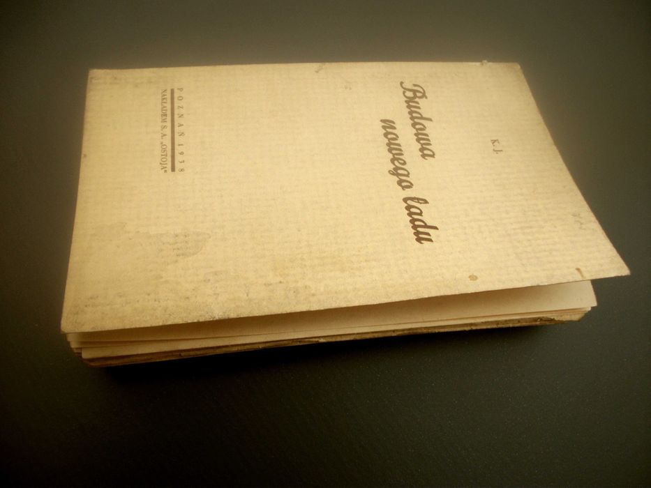 Budowa nowego ładu K.J 1938 wyd.Ostoja