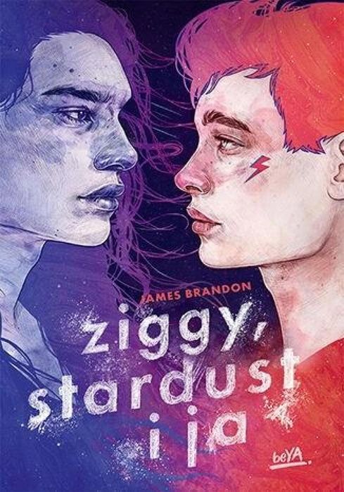 Ziggy, Stardust i ja BeYA James Brandon Rok wydania: 2023, oprawa: