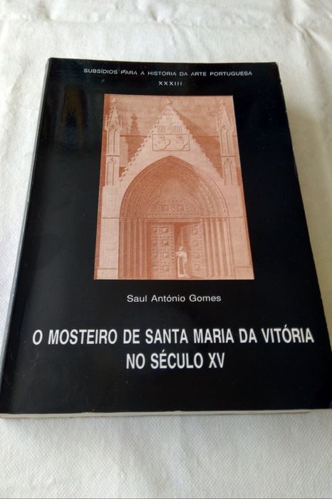 O Mosteiro de Santa Maria da Vitória no Século XV