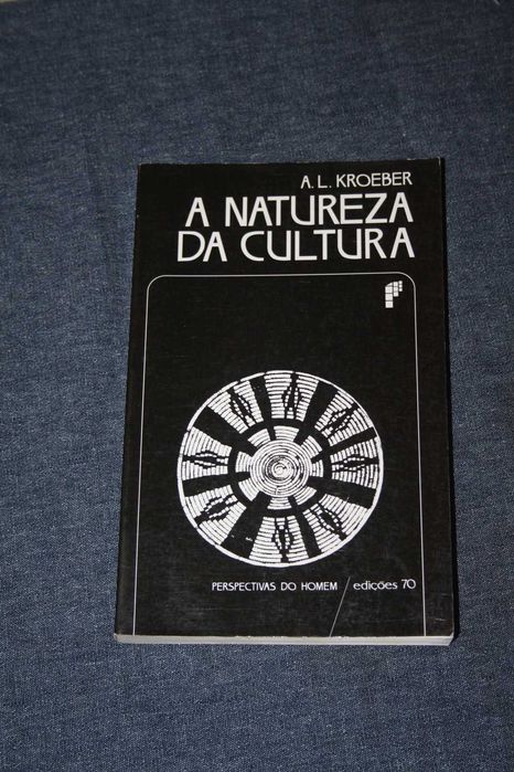 [] A Natureza da Cultura - A. L. Kroeber