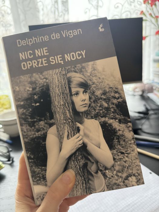 Nic nie oprze się nocy Delphine de Vigan