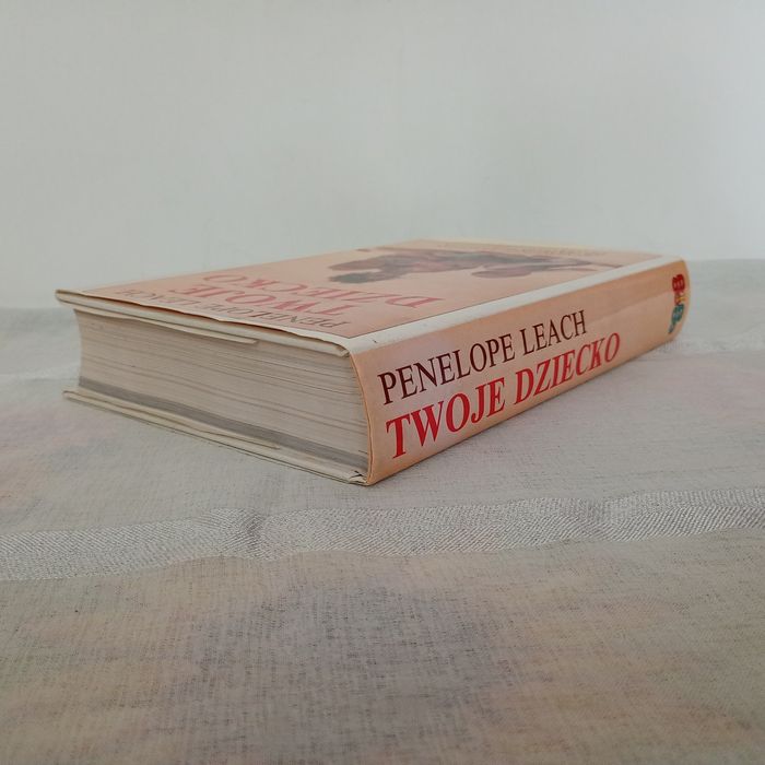 Twoje dziecko. Penelope Leach