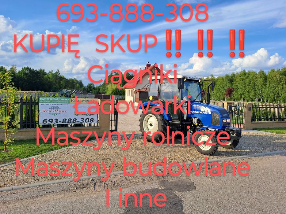 Koparki Ciągniki Ładowarki i inne maszyny rolnicze, budowlane