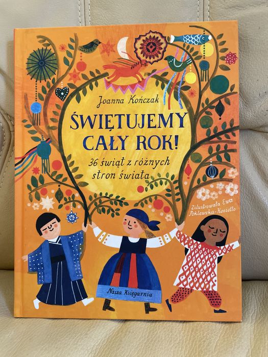 Świętujemy cały rok! 36 świąt z różnych stron świata