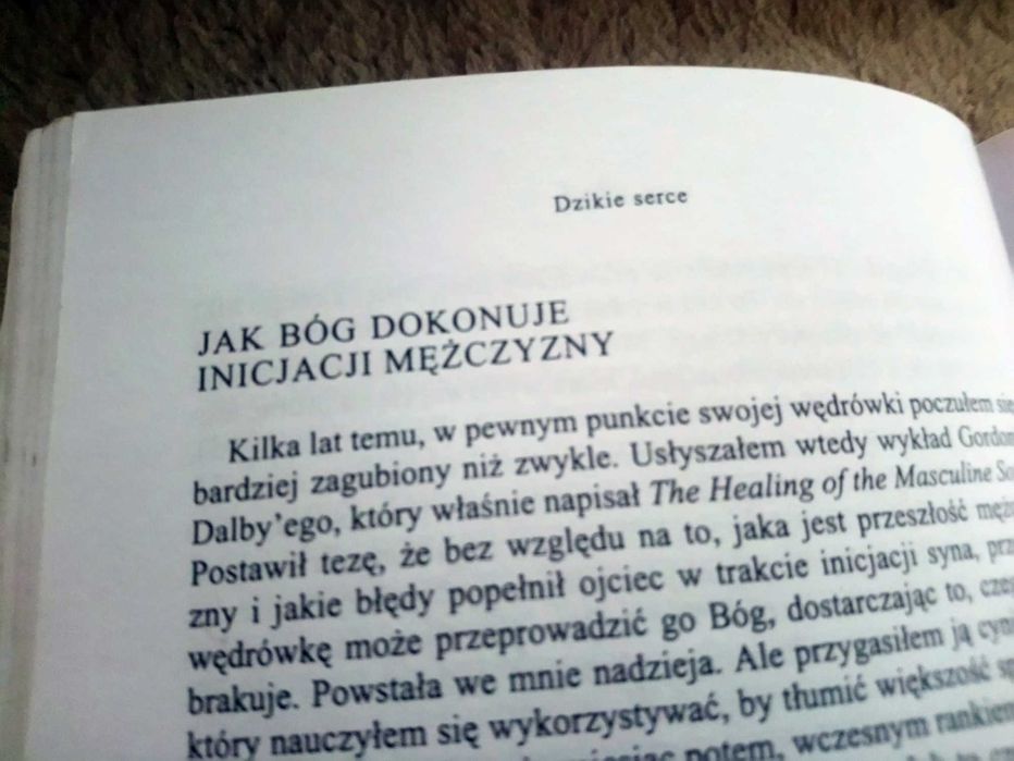 Dzikie serce (mężczyzny i nie tylko). John Eldredge.