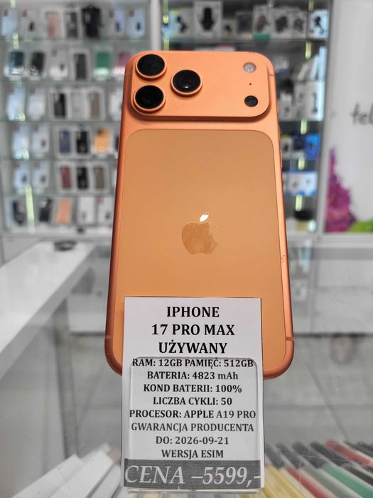 Iphone 17 Pro Max 512GB Bat 100% Gwarancja! Telakces Felicity *Raty 0%