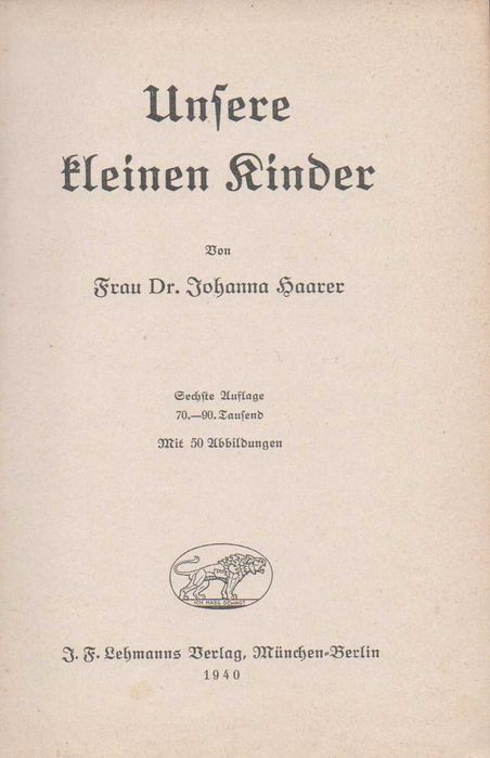 Unsere kleinen Kinder – J. Haarer, 1942