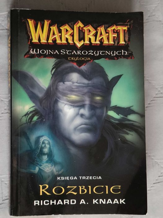 Richard A. Knaak, Rozbicie, 3 część cyklu Wojna Starożytnych, WarCraft