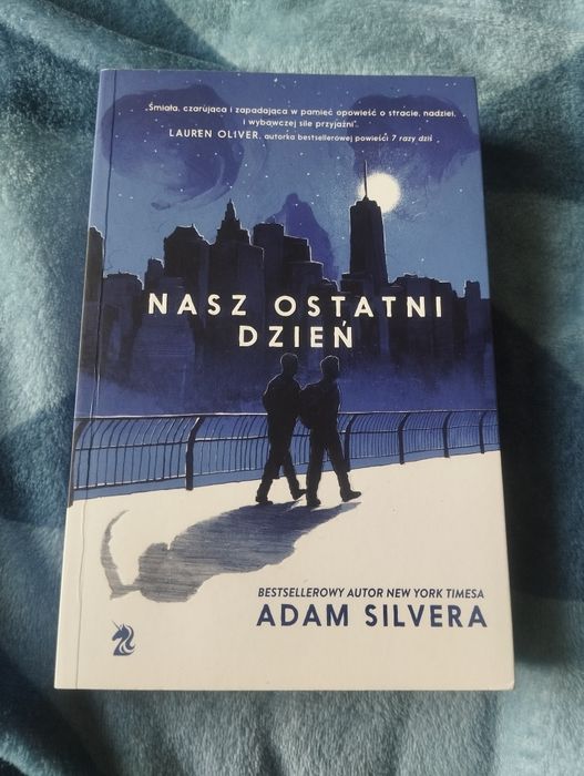 Nasz ostatni dzień Adam Silvera