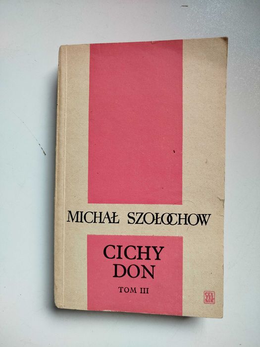 Cichy Don Michał Szołochow tom 1-3