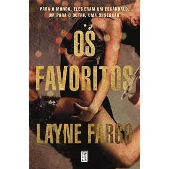 Os Favoritos, Layne Fargo
