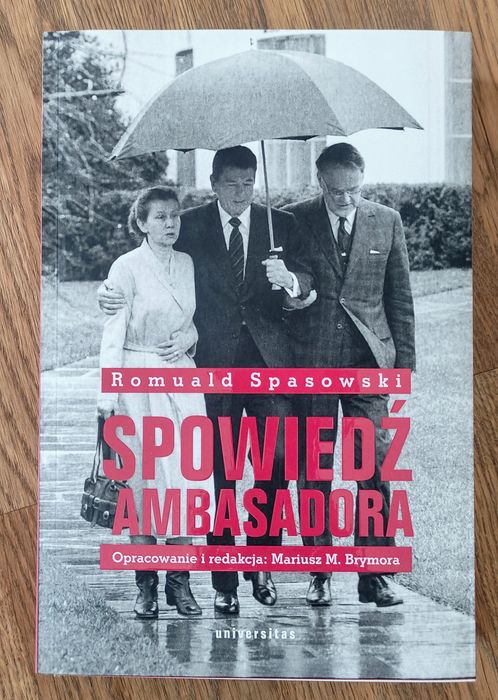 Romuald Spasowski Spowiedź ambasadora NOWA książka