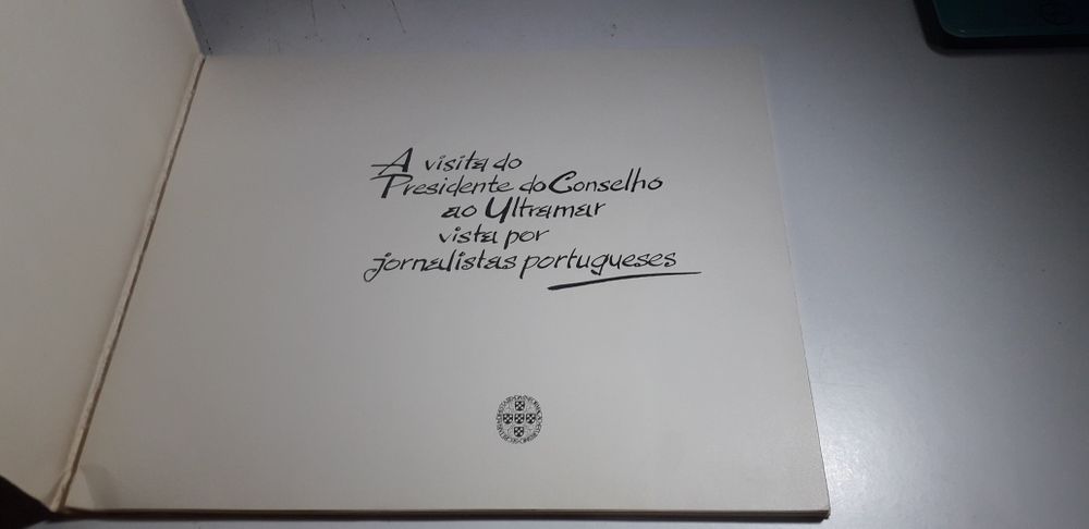 A Visita do Presidente do Concelho ao Ultramar vista por Jornalistas