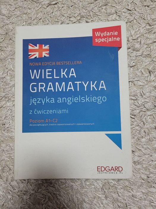 Wielka gramatyka języka angielskiego z ćwiczenimi poziom A1-C2