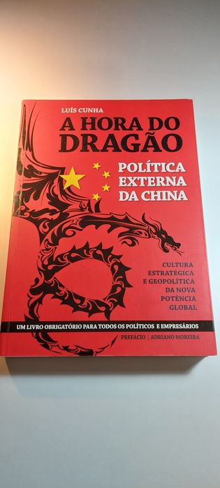 A Hora do Dragão, Política Externa da China - Luís Cunha