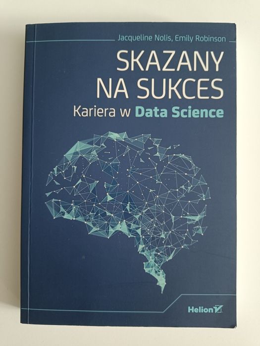 Skazany na sukces Kariera w Data Science