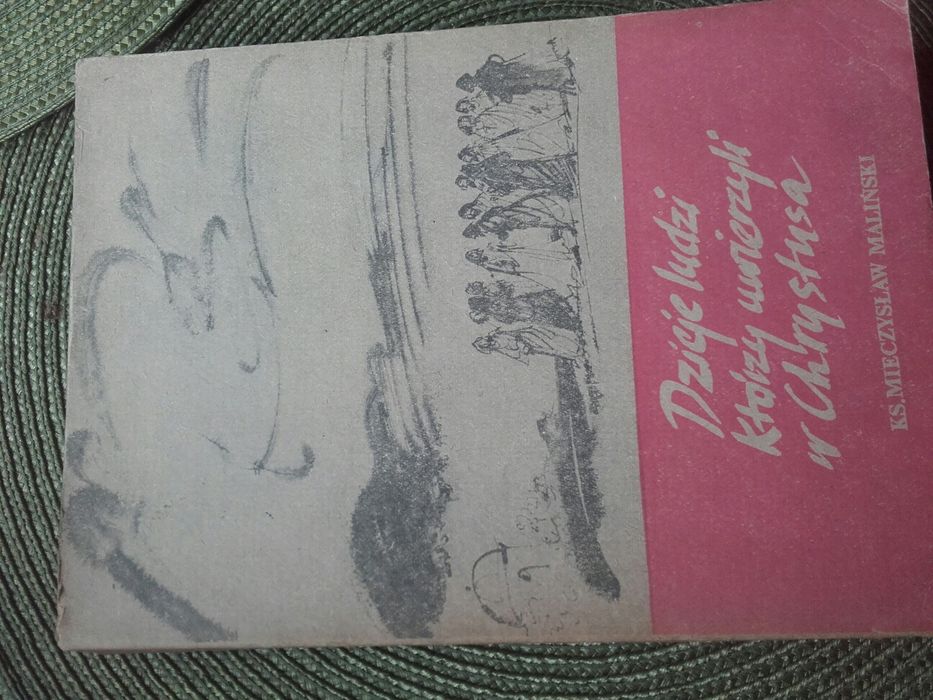 Dzieje ludzi którzy uwierzyli w Chrystusa - ks. Mieczysław Maliński