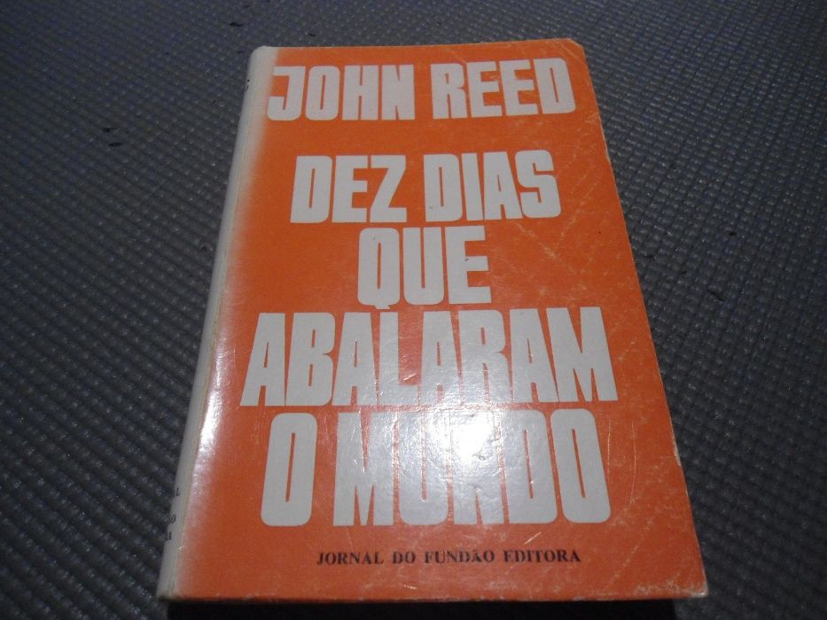 10 Dias que Abalaram o Mundo por John Reed (Edição década de 70)