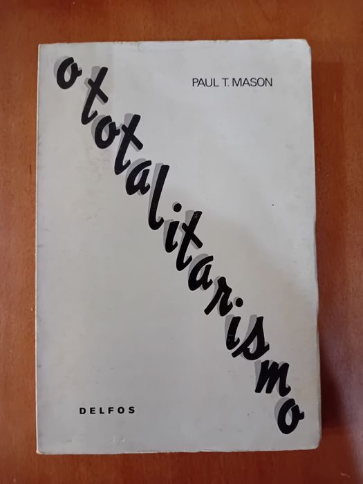 O Totalitarismo.