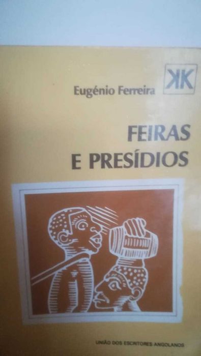 Feiras e presídios - Eugénio Ferreira