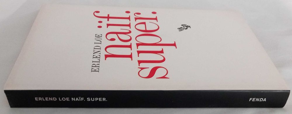 Livro Naïf. Super.  de Erlend Loe - tradução portuguesa pela Fenda [Portes Grátis]