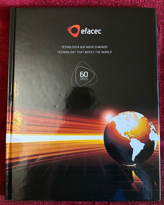 Efacec tecnologia que move o mundo 60 anos