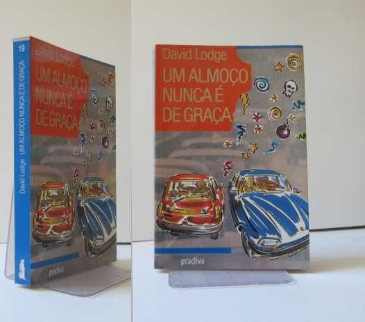 David Lodge  - Um ALMOÇO NUNCA é de GRAÇA