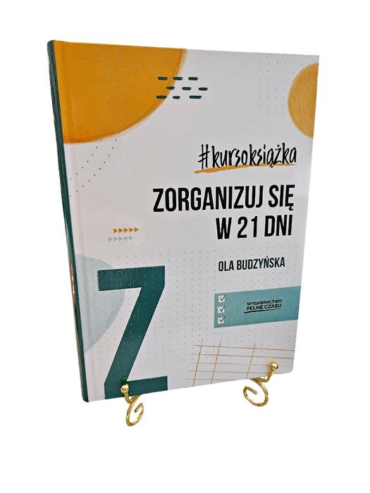 Zorganizuj się w 21 dni Ola Budzynska +Gratis