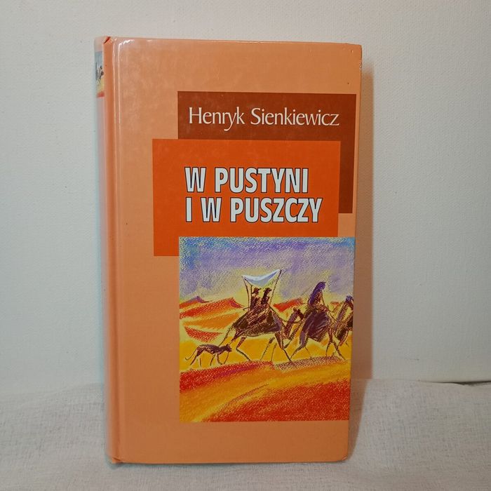W pustyni i w puszczy. Henryk Sienkiewicz
