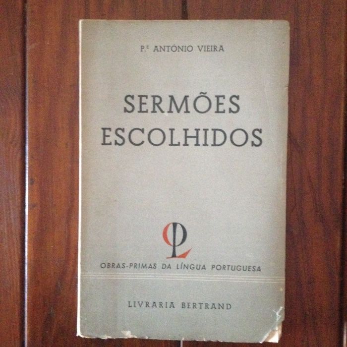 Padre António Vieira - Sermões escolhidos