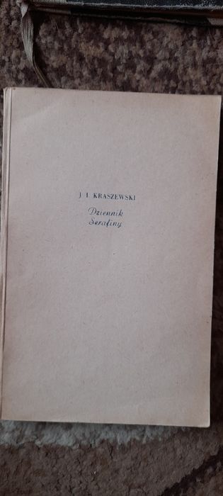 Dziennik Serafiny - Józef Ignacy Kraszewski 1957