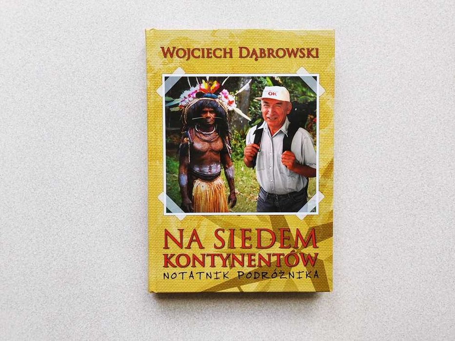 Na siedem kontynentów Notatnik podróżnika Dąbrowski Wojciech
