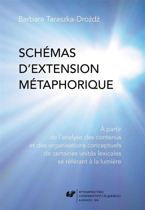 Schemas d'extension metaphorique Wydawnictwo Uniwersytetu Śląskiego
