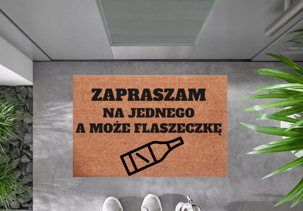 wycieraczka pod drzwi zapraszam na jednego a może na flaszeczkę