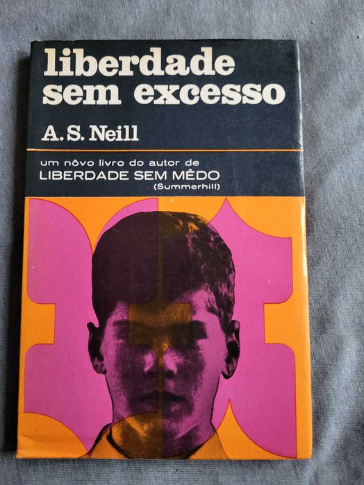 Liberdade Sem Excesso - A.S. Neill