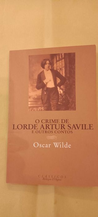O Crime de Lorde Artur Savile e outros Contos de Oscar Wilde