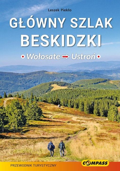 Główny Szlak Beskidzki - Wołosate-Ustroń Leszek Piekło Rok wydania