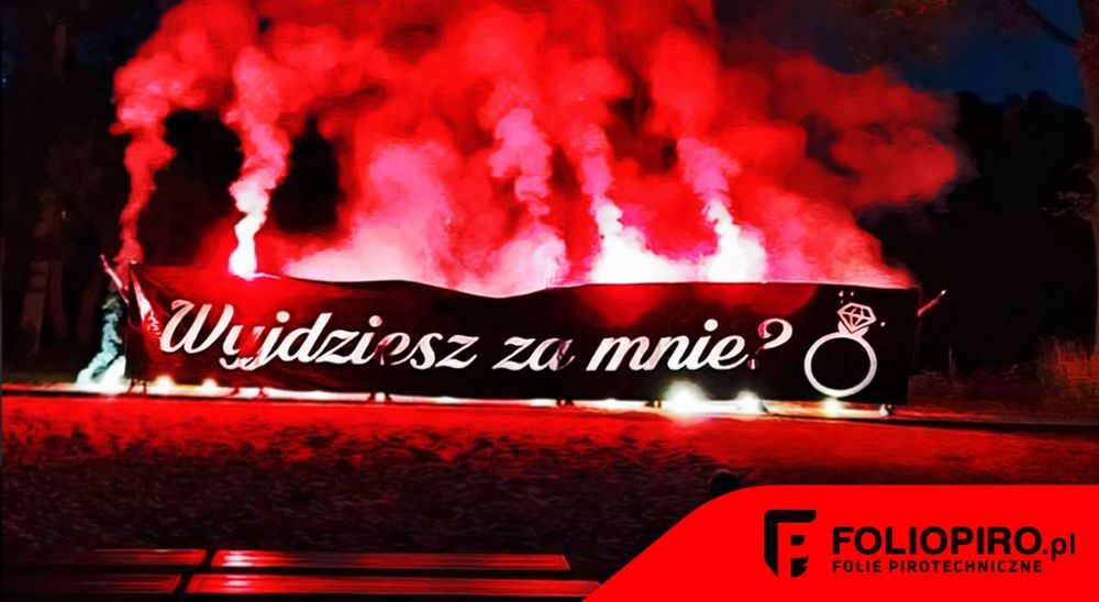 Pirofolia Wyjdziesz za mnie? Wyjątkowy pomysł na zaręczyny!