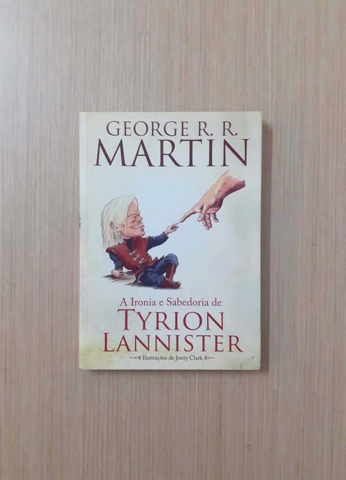 A Ironia e Sabedoria de Tyrion Lannister (George R. R. Martin)