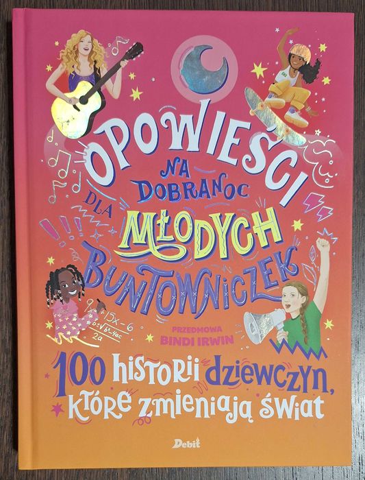 Opowieści na dobranoc dla młodych buntowniczek 100 historii dziewczyn
