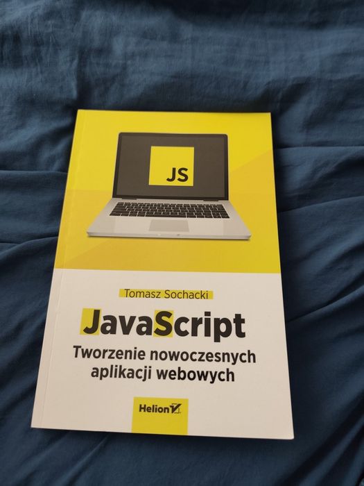 Książka: JavaScript tworzenie nowoczesnych aplikacji webowych