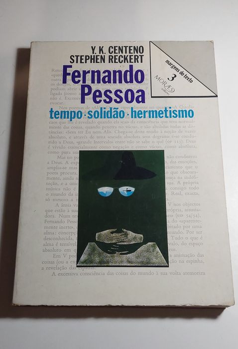 Fernando Pessoa Tempo, Solidão, Hermetismo - Centeno Stephen Reckett