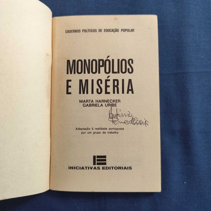 Martha Harnecker e Gabriela Uribe - Monopólios e Miséria