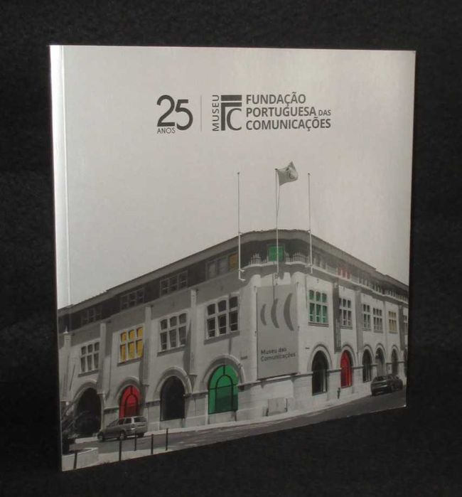 Livro 25 Anos Museu Fundação Portuguesa das Comunicações