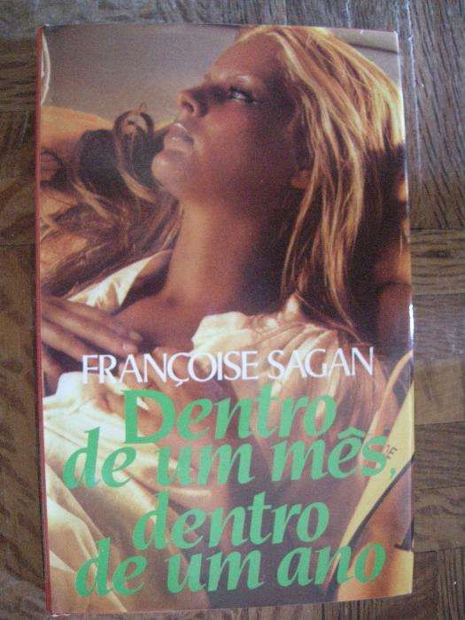 Livro "dentro de um mês dentro de um ano" Françoise Sagan