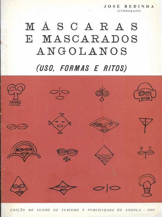 ANGOLA - Máscaras e Mascarados Angolanos - Livro antigo 1965