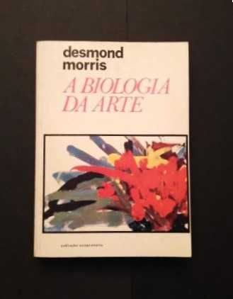 Desmond Morris - A Biologia da Arte